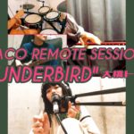 Kaco Remote Session"THUNDERBIRD"(COVER)